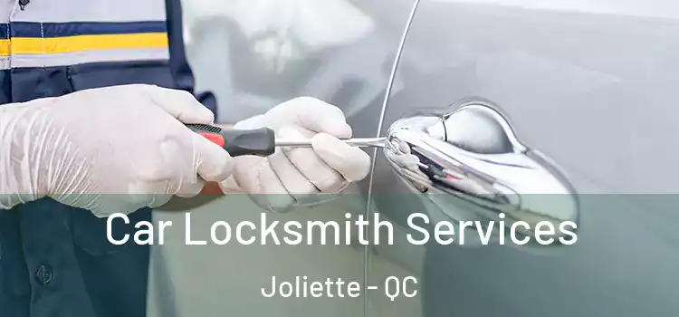  Car Locksmith Services Joliette - QC