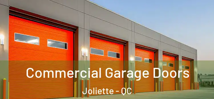  Commercial Garage Doors Joliette - QC