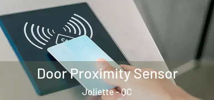  Door Proximity Sensor Joliette - QC