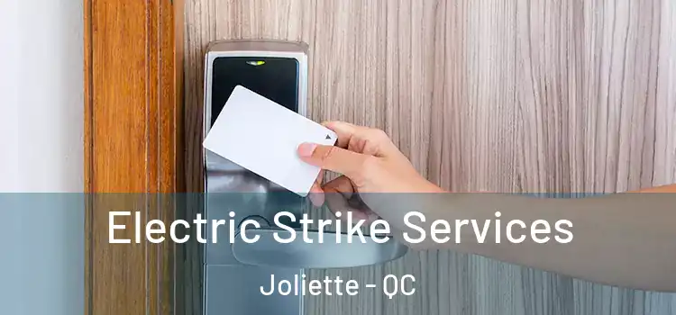  Electric Strike Services Joliette - QC