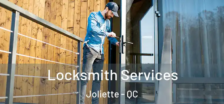 Locksmith Services Joliette - QC