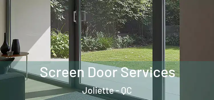  Screen Door Services Joliette - QC