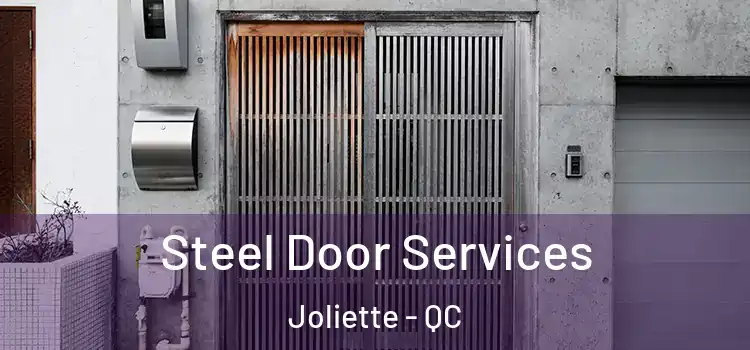  Steel Door Services Joliette - QC